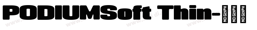 PODIUMSoft Thin字体转换